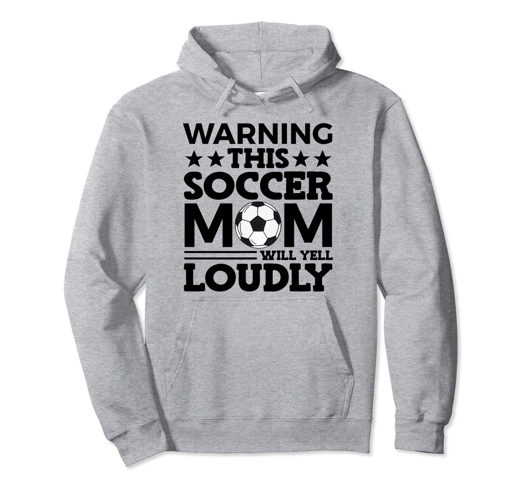 Funny Warning This Soccer Mom Will Yell Hoodie - Custom Art Print Unisex