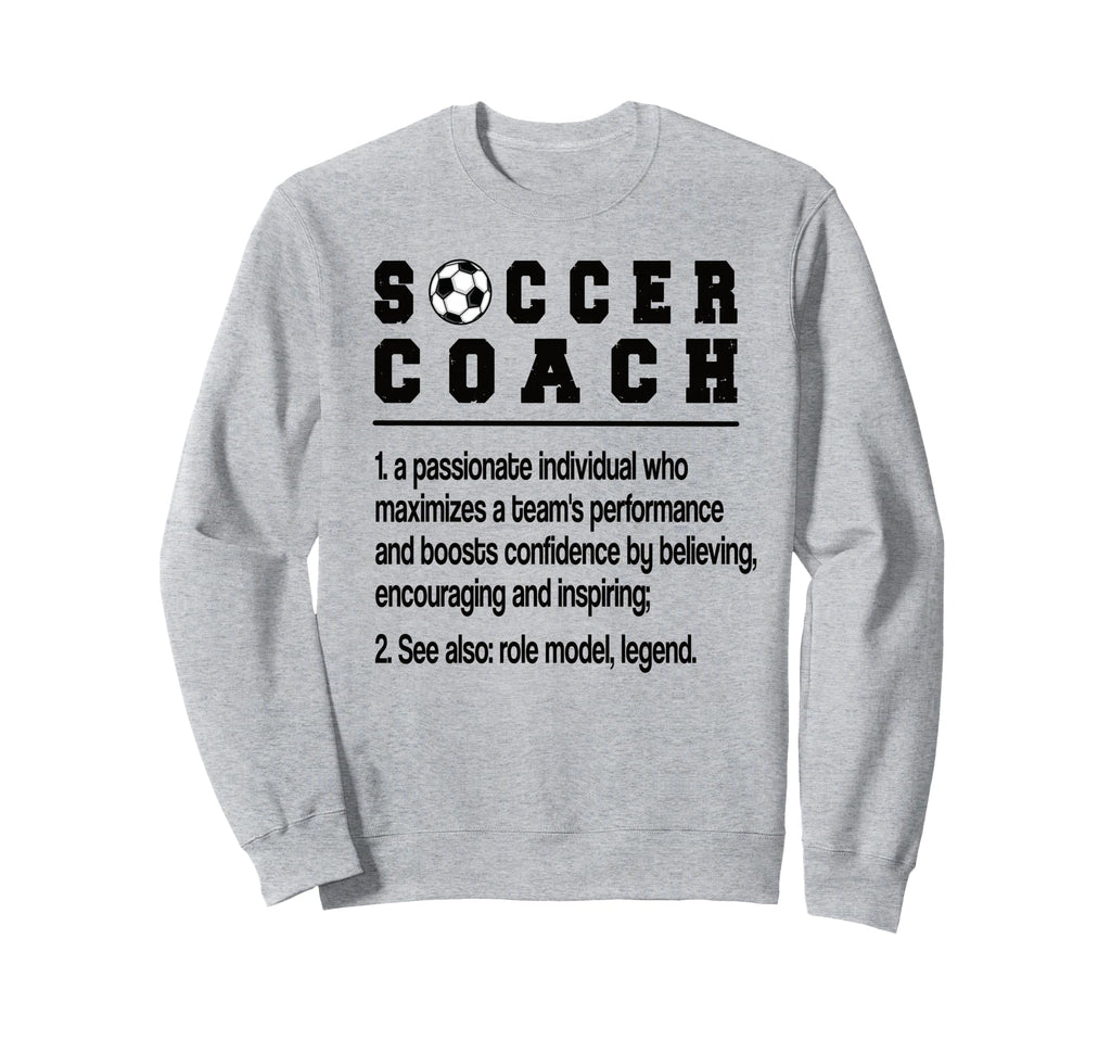 Soccer Coach Definition Soccer Sweatshirt - Streetwear Style Men Women