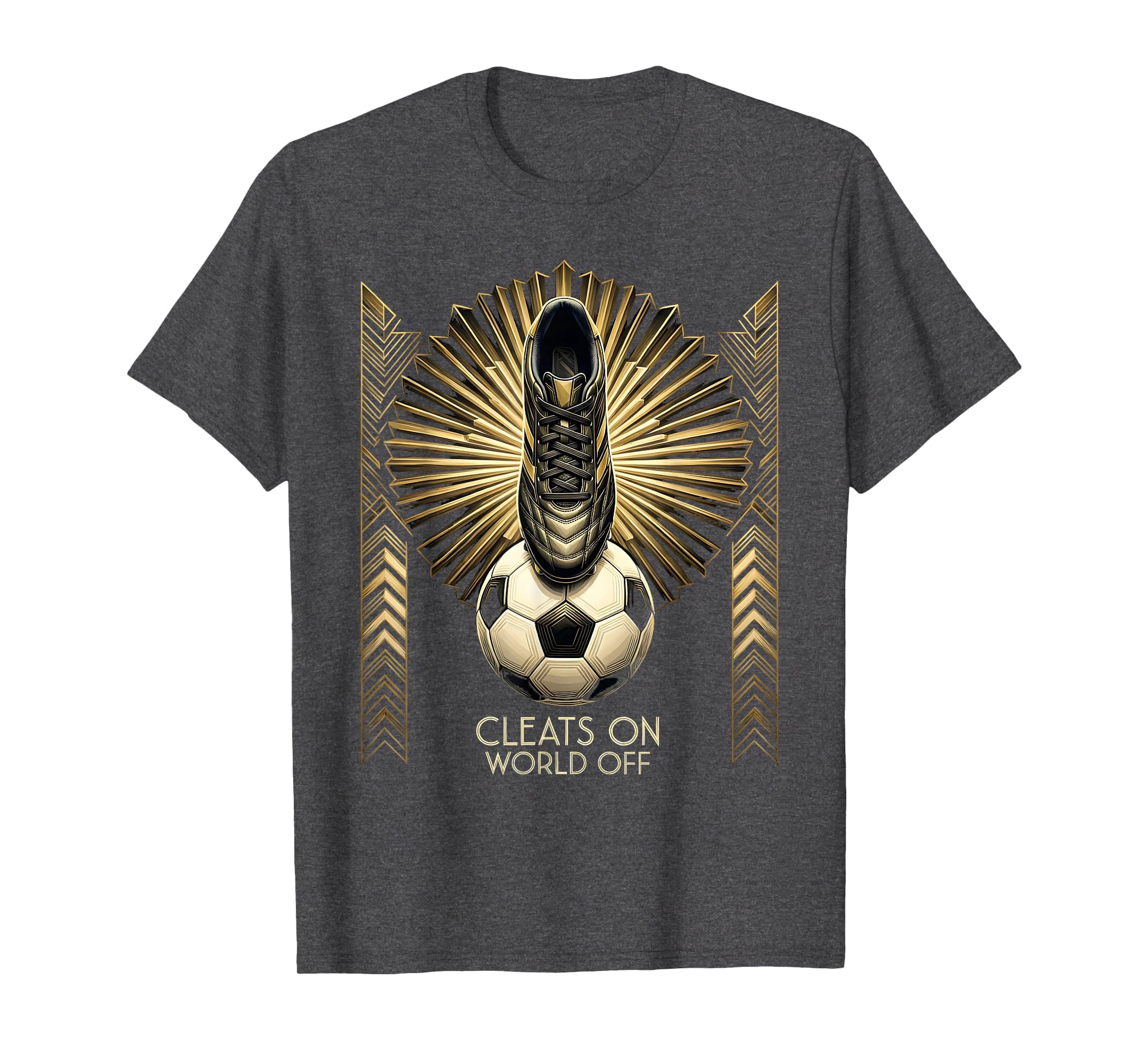 Cleats World Off Soccer T-Shirt - Trendy Graphic Unisex
