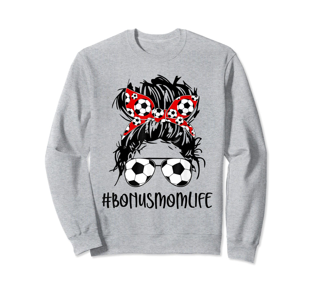 Bonus Mom Life Soccer Bonus Mom Sweatshirt - Custom Art Print Unisex