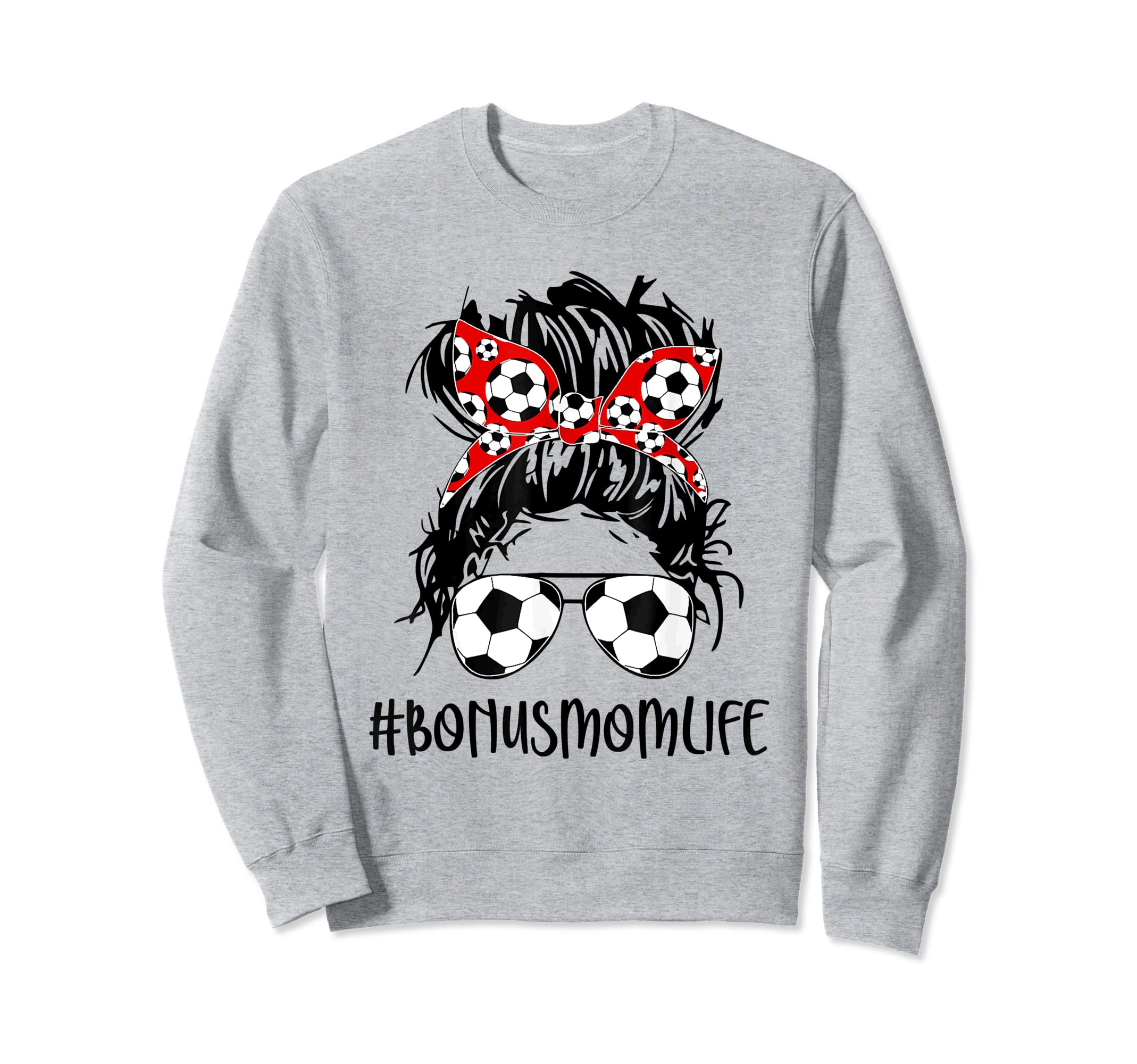 Bonus Mom Life Soccer Bonus Mom Sweatshirt - Custom Art Print Unisex