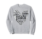 Coach Definition Coach Funny Sweatshirt - Casual Everyday Wear for Adults