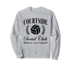 Courtside Social Club Weekends Are Sweatshirt - Fun Novelty Design Unisex