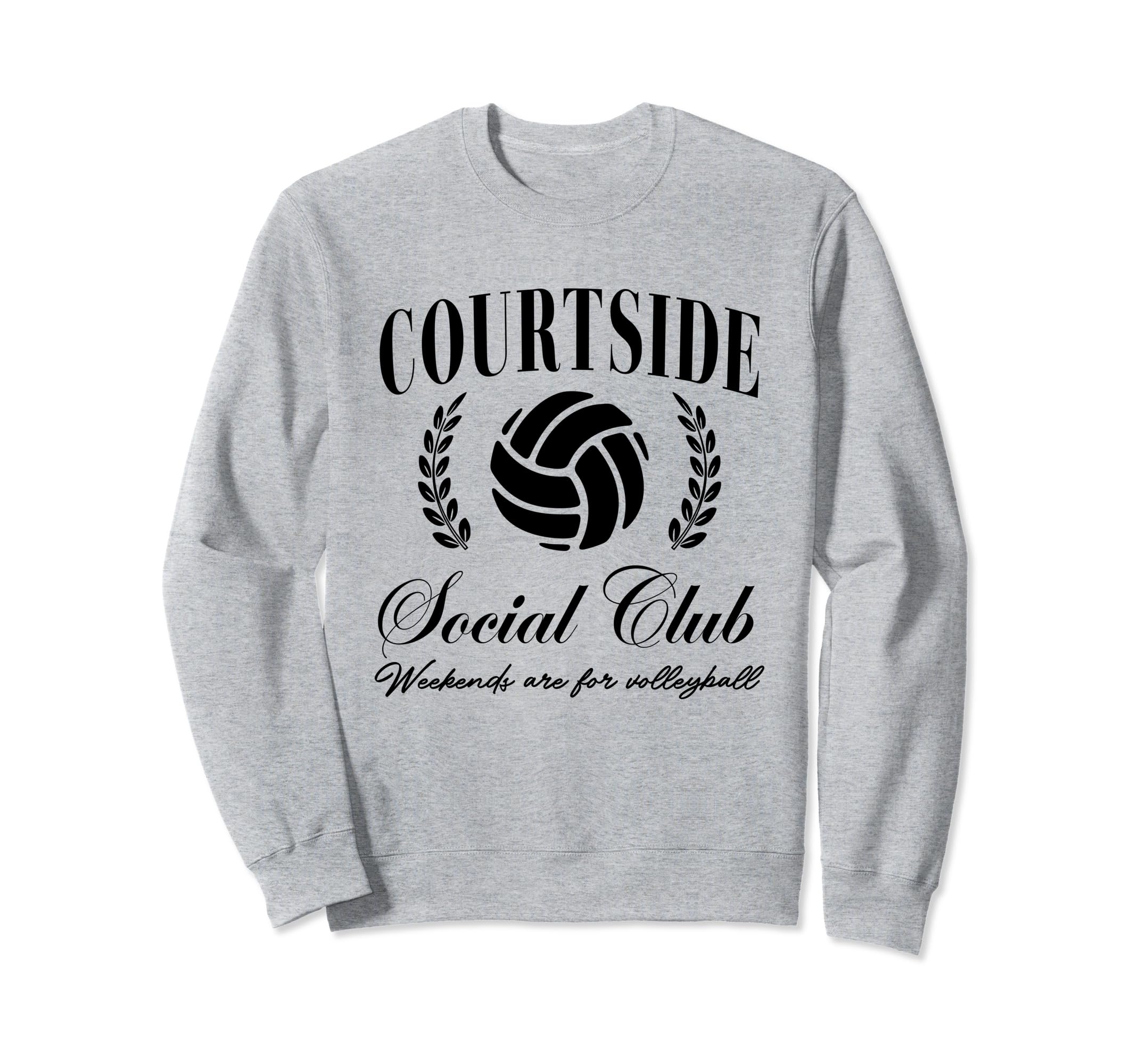 Courtside Social Club Weekends Are Sweatshirt - Fun Novelty Design Unisex