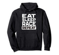 Eat Sleep Race Repeat Hoodie - Custom Art Print for Adults