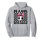 Soccer Soccer Mom Mothers Day Be Goals Hoodie - Aesthetic Graphic Men Women