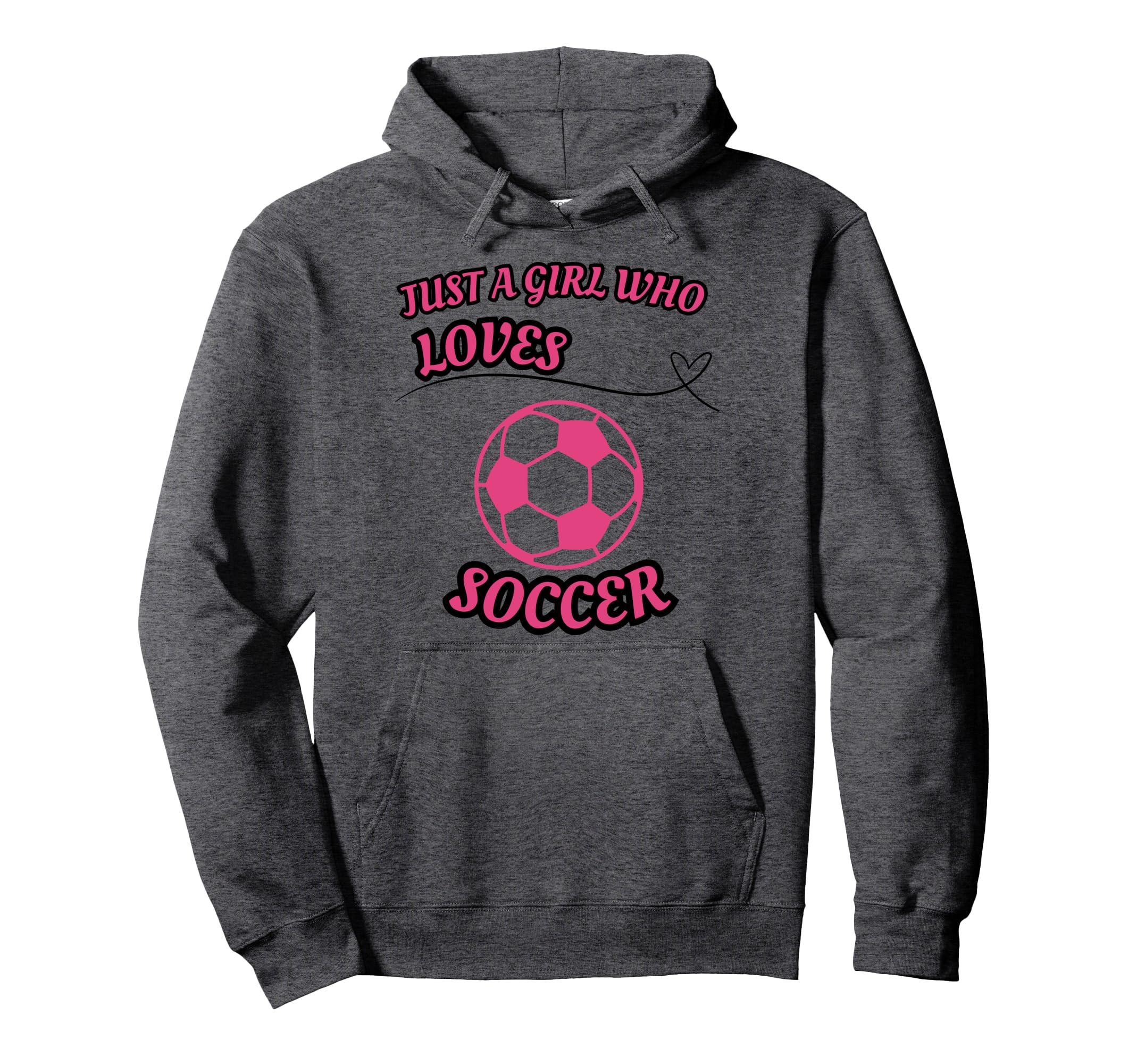Just Who Loves Soccer Soccer Hoodie - Novelty Apparel Unisex