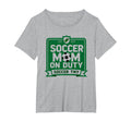 Soccer Mom Duty Proud Parent Support Sweatshirt - Graphic Print for Adults
