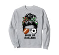 Mom Ballers Messy Bun Football Mom Sweatshirt - Streetwear Style Unisex