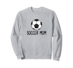 Soccer Mom Family Marching Sport Team Sweatshirt - Novelty Apparel Unisex