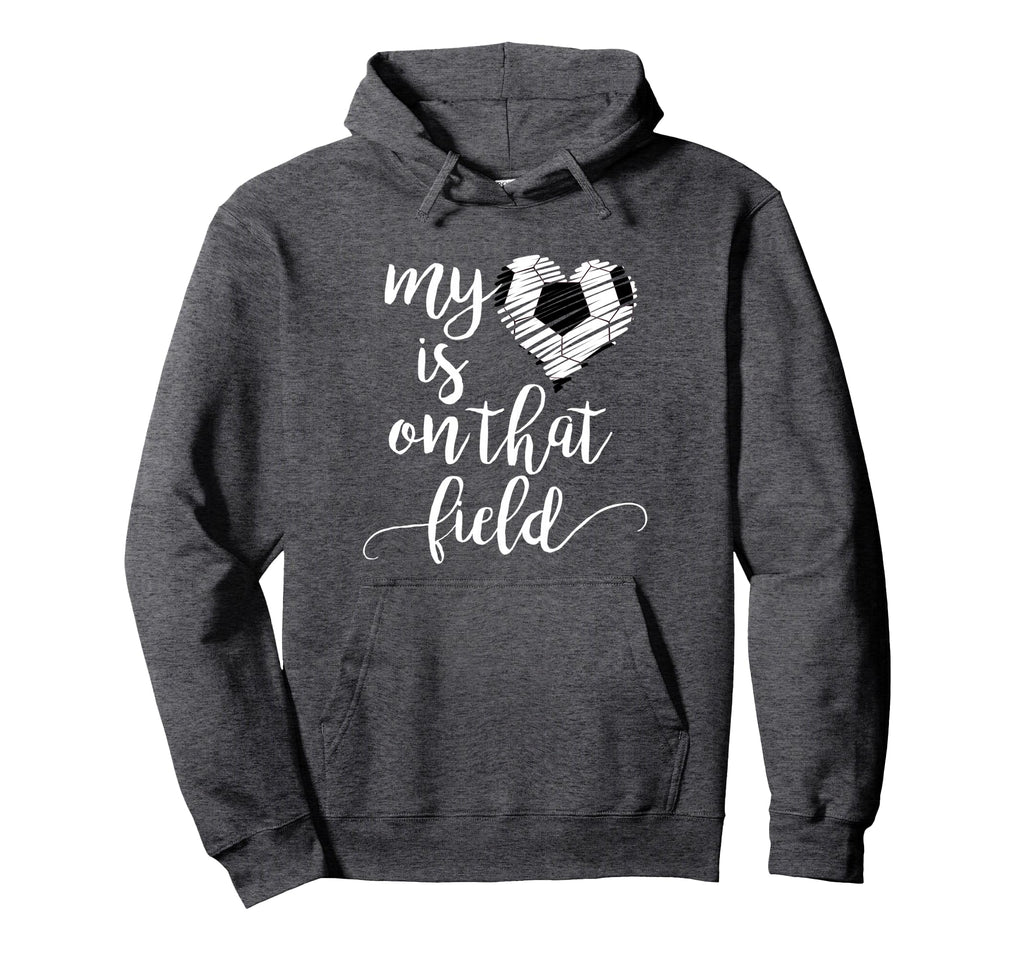 Soccer Teens My Heart Is That Field Hoodie - Novelty Apparel for Adults