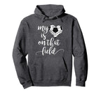 Soccer Teens My Heart Is That Field Hoodie - Novelty Apparel for Adults