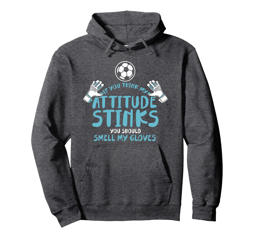Funny Soccer Goalie Goalkeeper Smell Hoodie - Custom Art Print Unisex