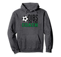 Funny Dibs Soccer Coach Hoodie - Trendy Graphic Men Women