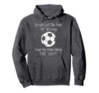 Soccer Inspirational Soccer Coach Hoodie - Fun Novelty Design Men Women