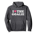 I Love Goalie Soccer Goalie Family Grandma Hoodie - Graphic Print Unisex