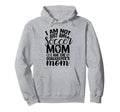 I Am Not Just Any Soccer Mom I Am Hoodie - Streetwear Style Men Women