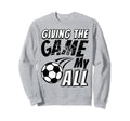 Motivational Soccer Game Coach Sweatshirt - Unique Graphic Men Women