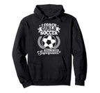 I Coach Soccer What Is Your Hoodie - Fun Novelty Design Men Women
