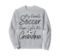 My Favorite Soccer Player Calls Sweatshirt - Custom Art Print for Adults