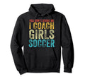 You Dont Scare Me I Coach Soccer Coaches Hoodie - Streetwear Style Unisex