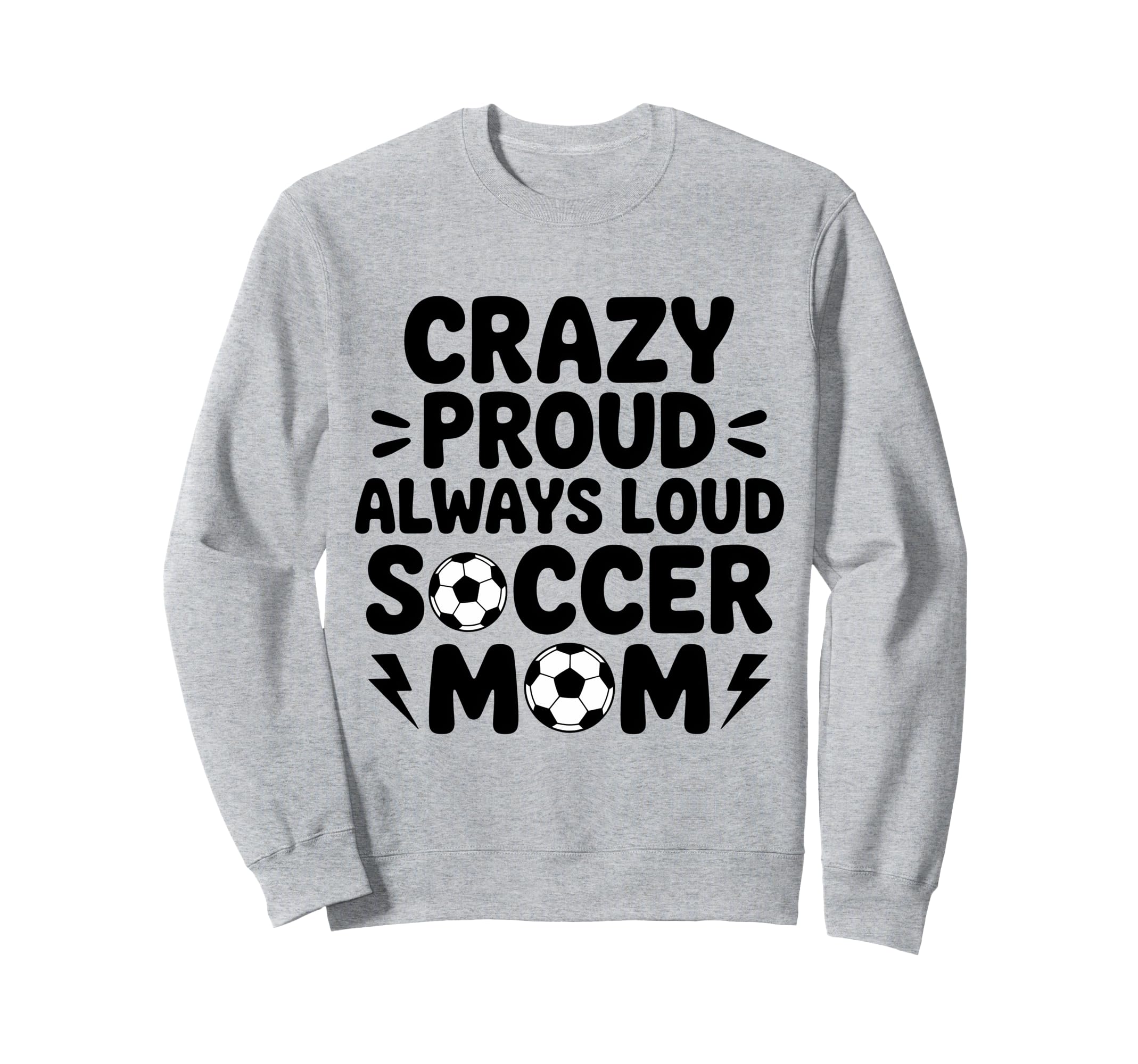 Funny Soccer Mom Funny Soccer Sweatshirt - Novelty Apparel for Adults
