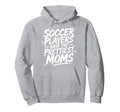 Soccer Mom Soccer Players Have Hoodie - Minimalist Print Men Women