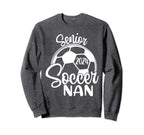 Senior Soccer Nan 2024 Class 2024 Sweatshirt - Trendy Graphic Men Women