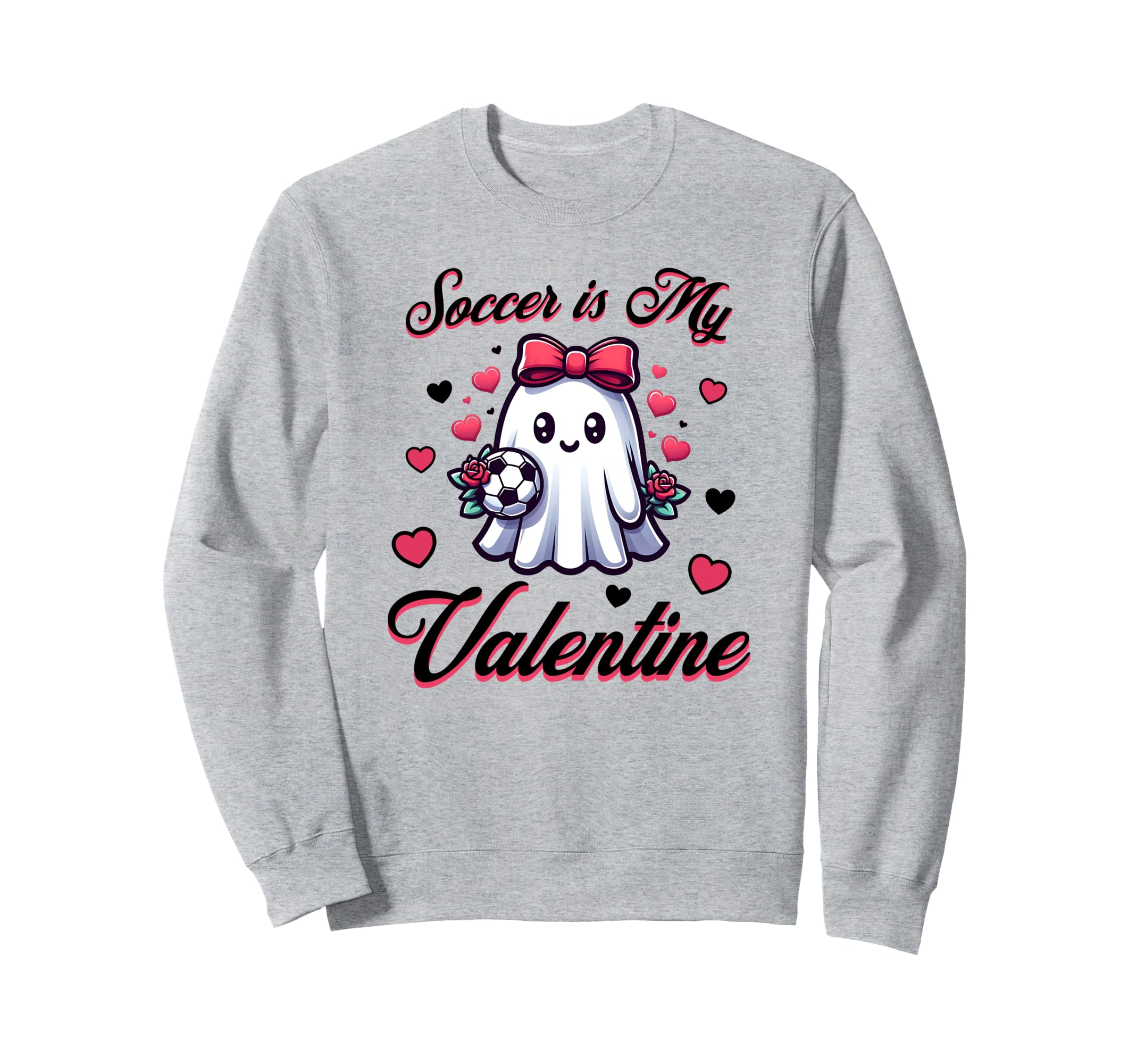 Soccer Is My Valentine Sports Sweatshirt - Novelty Apparel Men Women