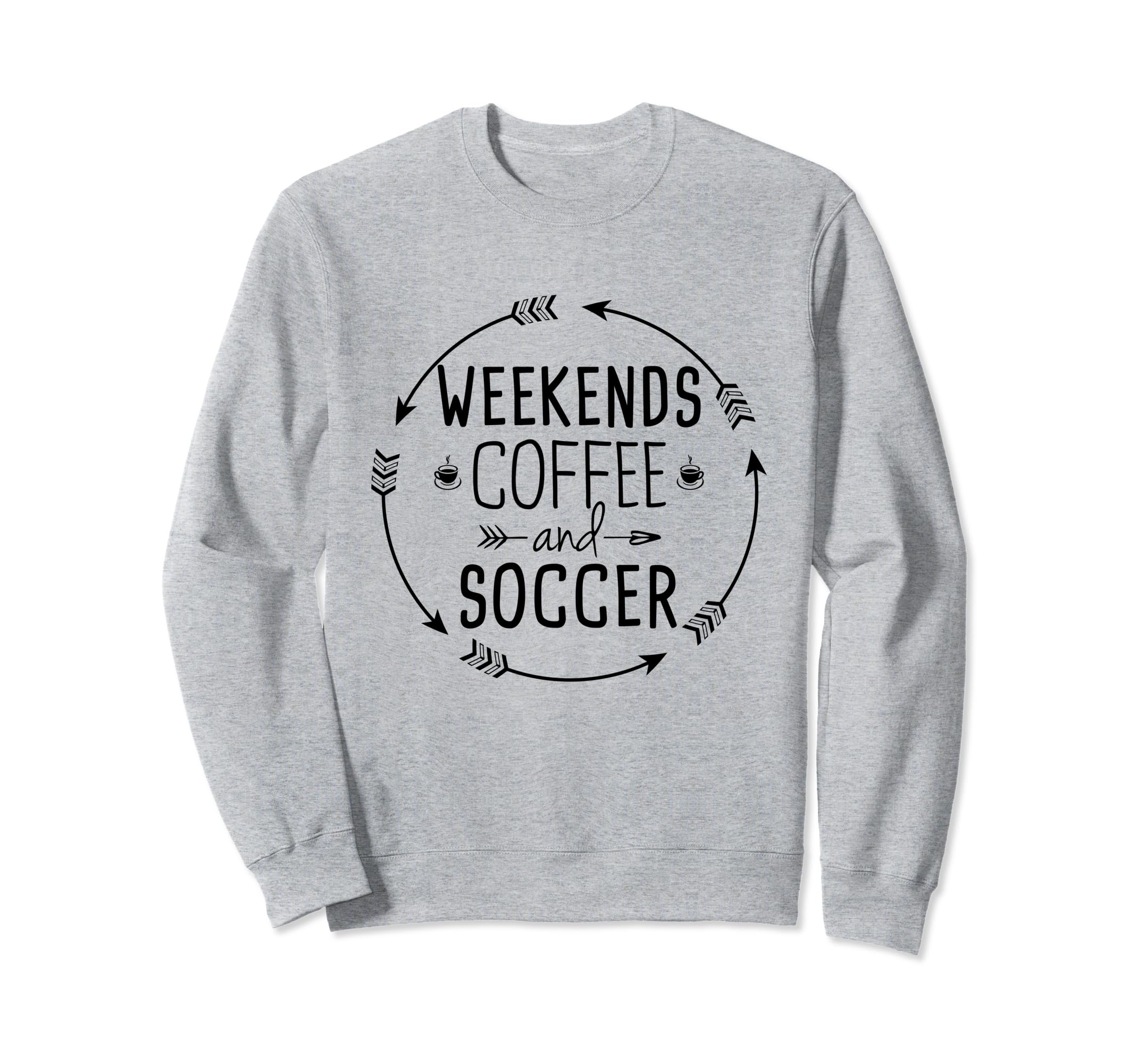 Weekends Coffee And Soccer Mom Sweatshirt - Custom Art Print Men Women