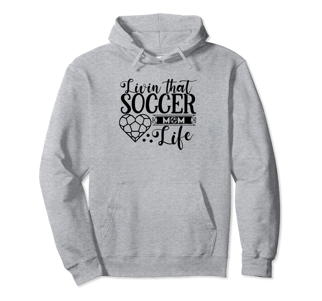 Livin That Soccer Mom Life Funny Sports Hoodie - Aesthetic Graphic Unisex