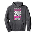 Im Hockey Goalie Sister Hockey Goalkeeper Hoodie - Graphic Print Men Women