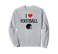 I Love Football I Heart Football Sweatshirt - Custom Art Print for Adults