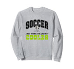 Soccer Soccer Player Soccer Sweatshirt - Graphic Print Unisex
