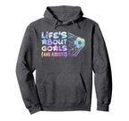 Soccer Life Is About Goals Assists Funny Hoodie - Graphic Print Unisex