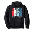 Born To Fly Funny Goalie Soccer Goalkeeper Hoodie - Trendy Graphic Unisex
