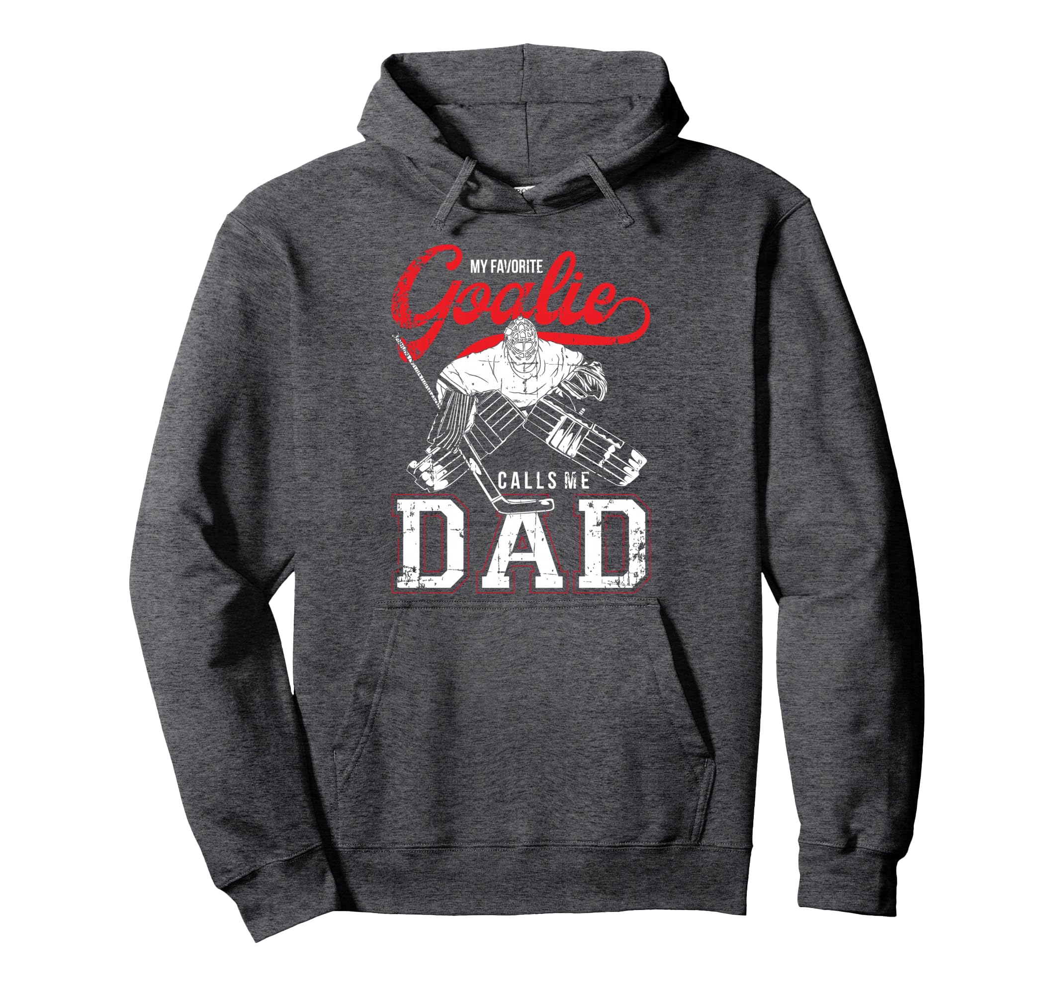 My Favorite Goalie Calls Me Dad Ice Hoodie - Novelty Apparel Men Women