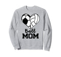 Ball Mom Funny Soccer Volleyball Sweatshirt - Custom Art Print Unisex