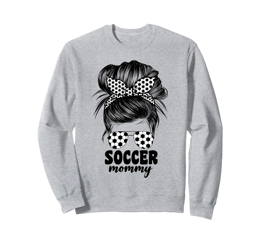 Proud Soccer Mommy Mom Messy Bun Sweatshirt - Unique Graphic Men Women