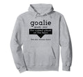 Goalie Craziest Player Team Soccer Hoodie - Novelty Apparel Men Women