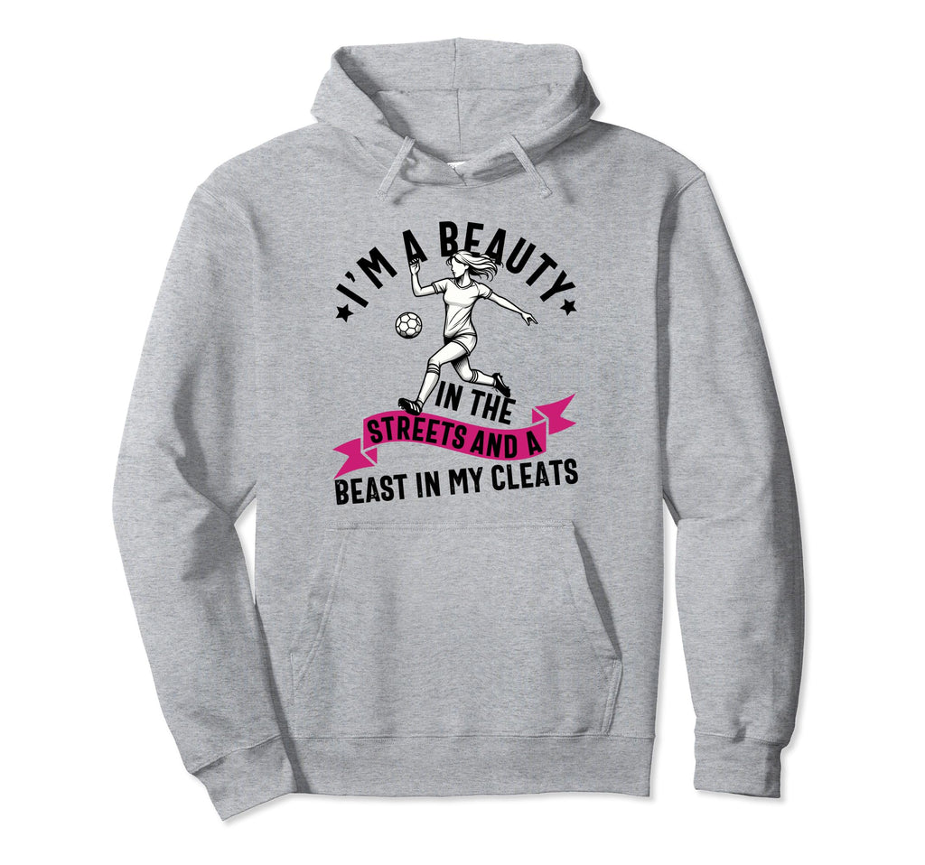 Im Beauty Streets Soccer Daughter Hoodie - Trendy Graphic for Adults