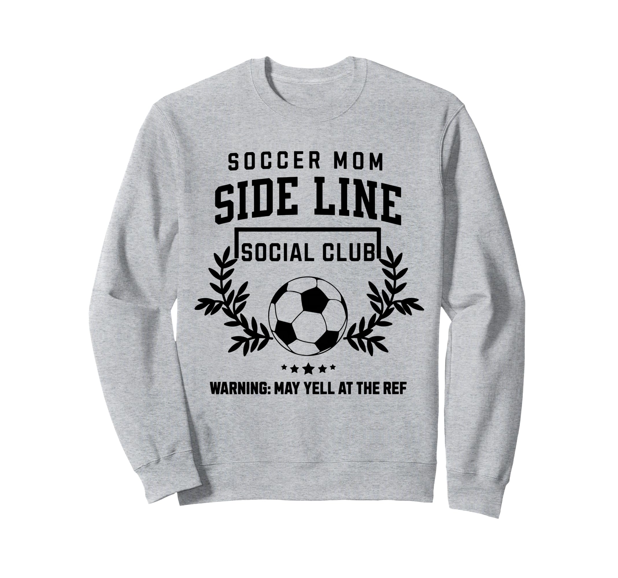 Soccer Mom Sideline Social Club Sweatshirt - Novelty Apparel Men Women