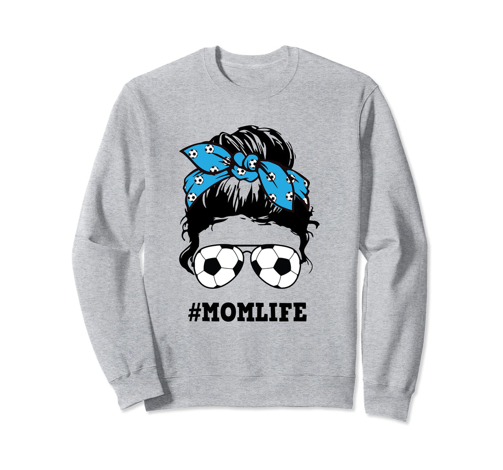 Messy Bun Funny Mom Life Soccer Sweatshirt - Casual Everyday Wear Unisex