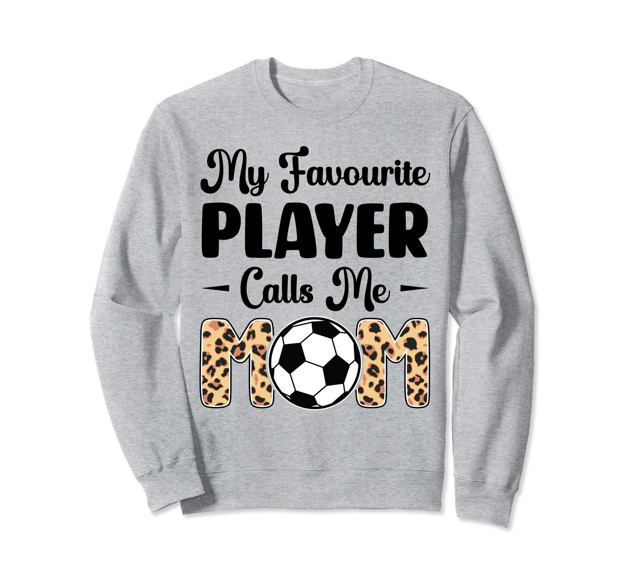 My Favorite Player Calls Me Mom Play Sweatshirt - Streetwear Style Unisex
