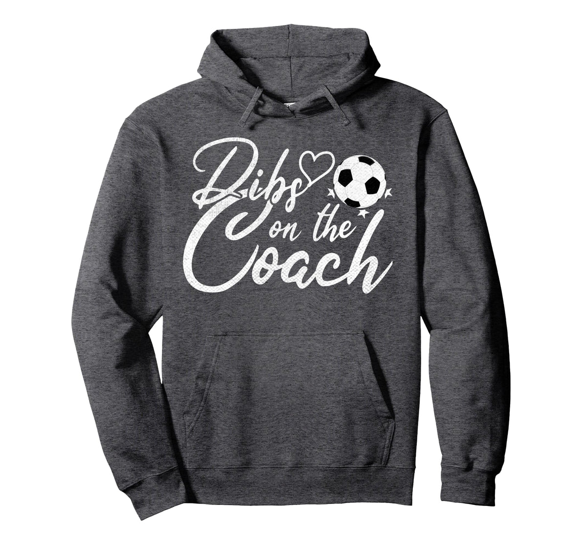 Dibs Coach Funny Soccer Coachs Wife Hoodie - Streetwear Style Men Women