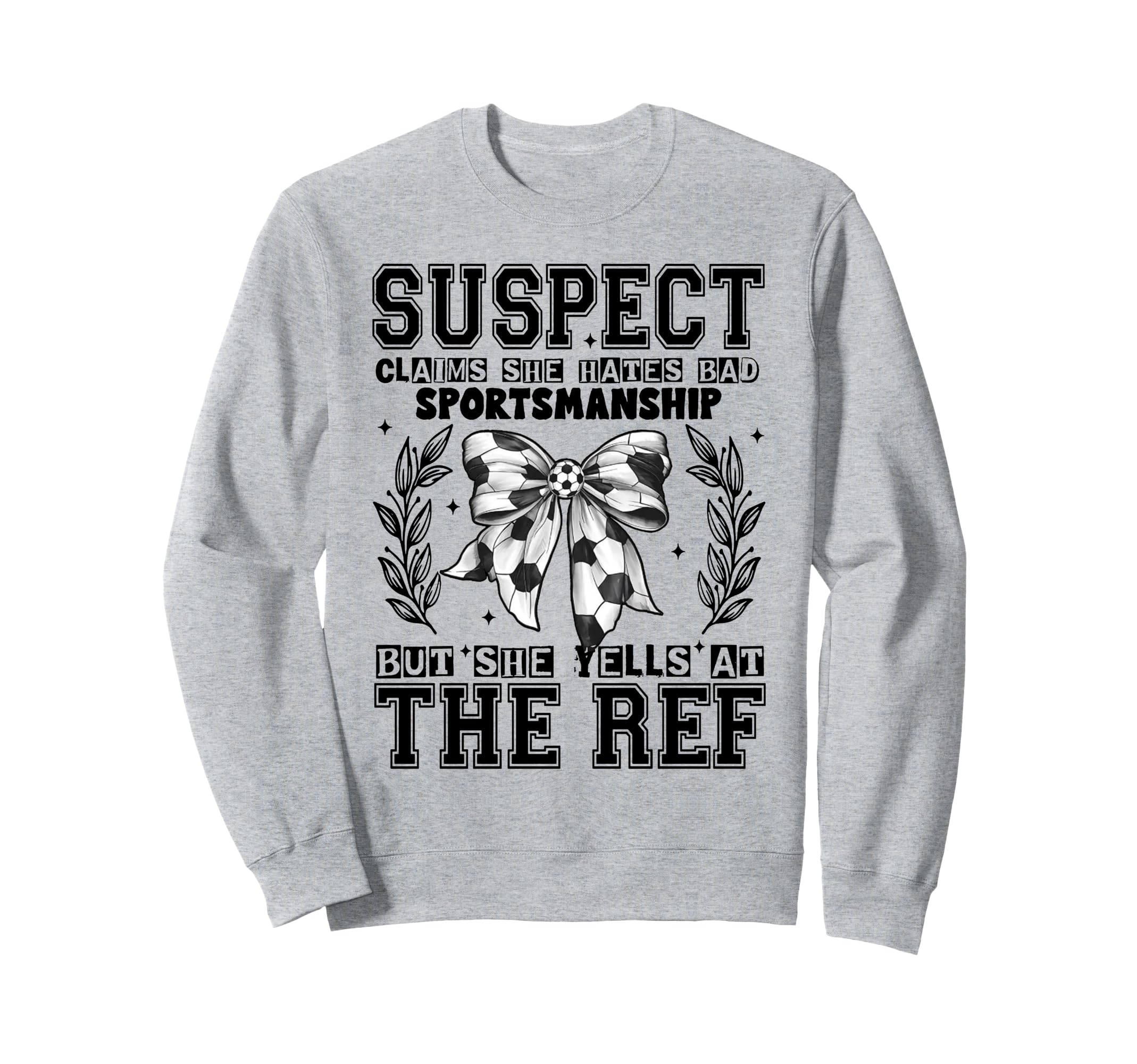 Suspect Claims She Hated Bad Sweatshirt - Streetwear Style Unisex
