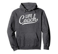 Life Coaching Mentor Gift Life Hoodie - Casual Everyday Wear for Adults