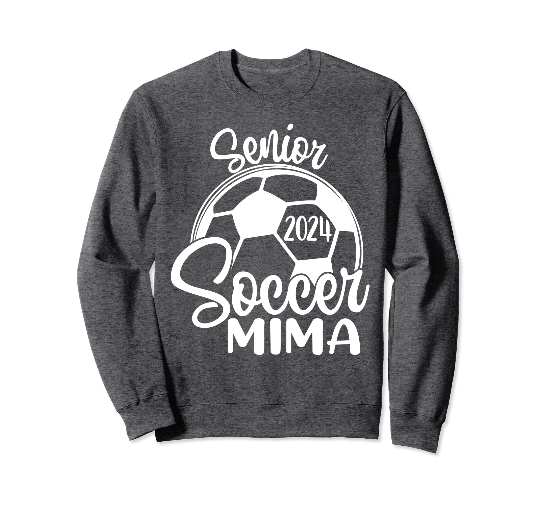 Senior Soccer Mima 2024 Class 2024 Sweatshirt - Novelty Apparel for Adults