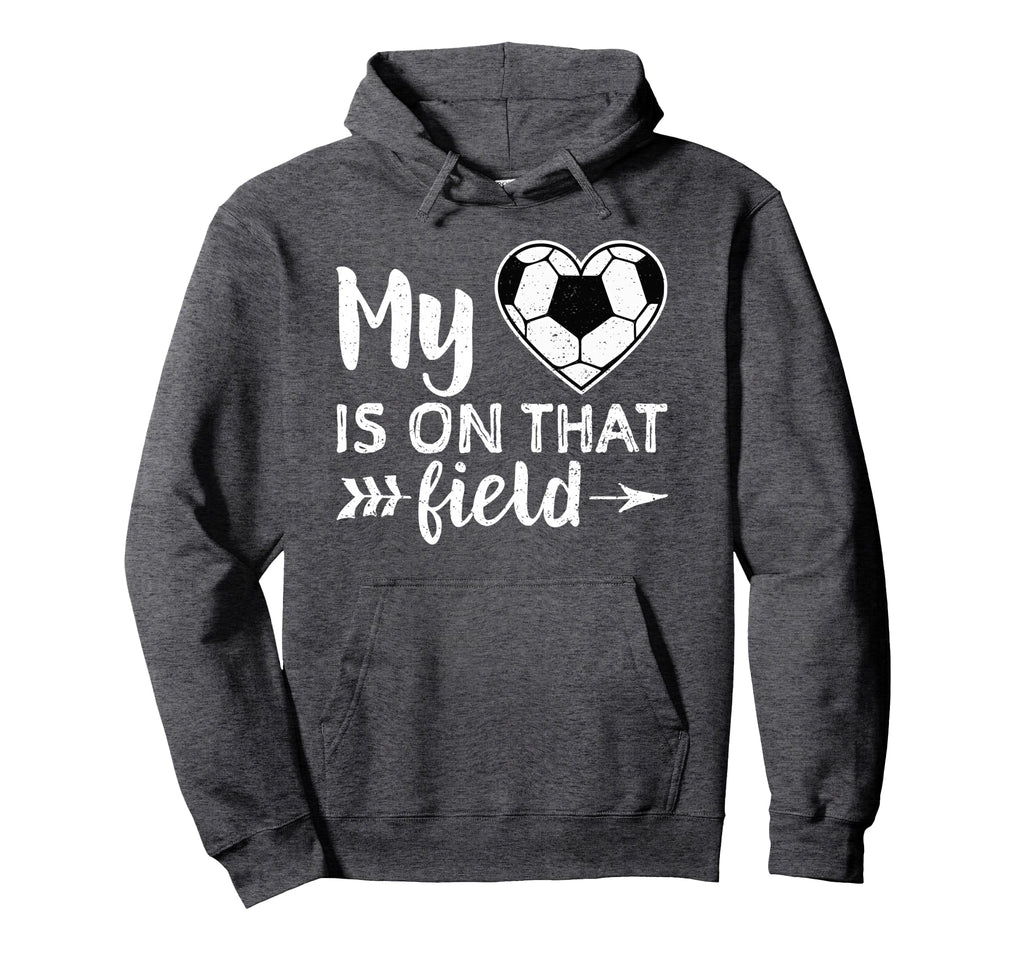My Heart Is That Field Soccer Soccer Hoodie - Fun Novelty Design Unisex