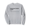 Powerchair Football Coach Definition Sweatshirt - Custom Art Print Unisex